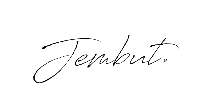 Create a beautiful signature design for name Jembut.. With this signature (Antro_Vectra) fonts, you can make a handwritten signature for free. Jembut. signature style 6 images and pictures png