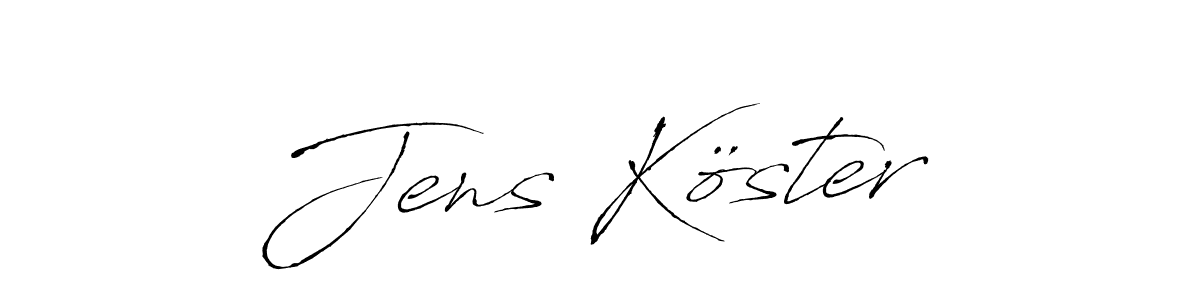 Antro_Vectra is a professional signature style that is perfect for those who want to add a touch of class to their signature. It is also a great choice for those who want to make their signature more unique. Get Jens Köster name to fancy signature for free. Jens Köster signature style 6 images and pictures png