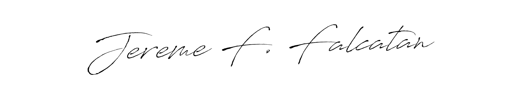 It looks lik you need a new signature style for name Jereme F. Falcatan. Design unique handwritten (Antro_Vectra) signature with our free signature maker in just a few clicks. Jereme F. Falcatan signature style 6 images and pictures png