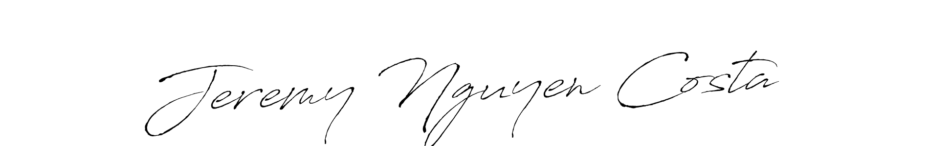 You should practise on your own different ways (Antro_Vectra) to write your name (Jeremy Nguyen Costa) in signature. don't let someone else do it for you. Jeremy Nguyen Costa signature style 6 images and pictures png