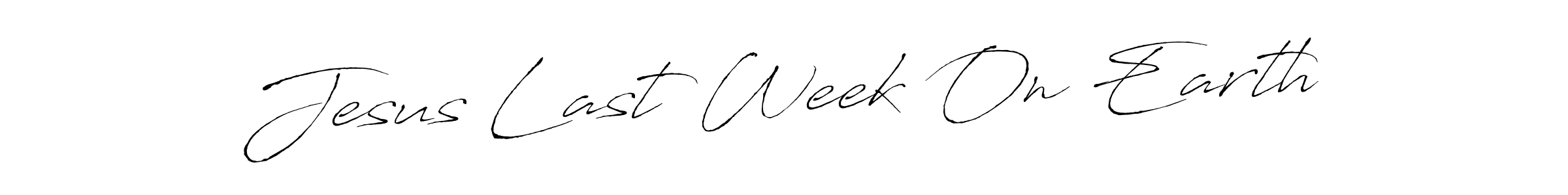 How to make Jesus Last Week On Earth signature? Antro_Vectra is a professional autograph style. Create handwritten signature for Jesus Last Week On Earth name. Jesus Last Week On Earth signature style 6 images and pictures png