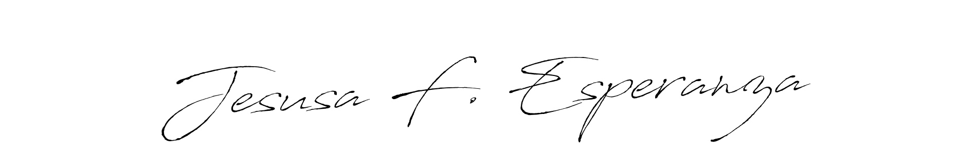 Make a short Jesusa F. Esperanza signature style. Manage your documents anywhere anytime using Antro_Vectra. Create and add eSignatures, submit forms, share and send files easily. Jesusa F. Esperanza signature style 6 images and pictures png
