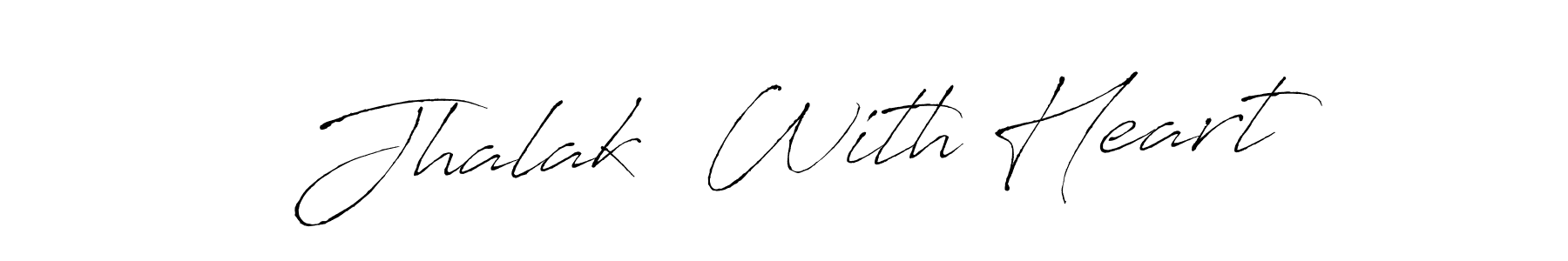 It looks lik you need a new signature style for name Jhalak  With Heart. Design unique handwritten (Antro_Vectra) signature with our free signature maker in just a few clicks. Jhalak  With Heart signature style 6 images and pictures png