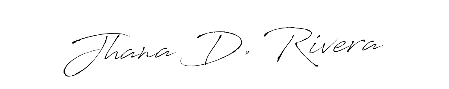 Create a beautiful signature design for name Jhana D. Rivera. With this signature (Antro_Vectra) fonts, you can make a handwritten signature for free. Jhana D. Rivera signature style 6 images and pictures png