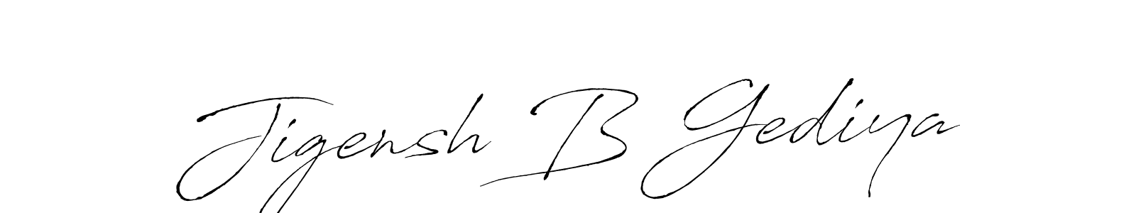 Design your own signature with our free online signature maker. With this signature software, you can create a handwritten (Antro_Vectra) signature for name Jigensh B Gediya. Jigensh B Gediya signature style 6 images and pictures png