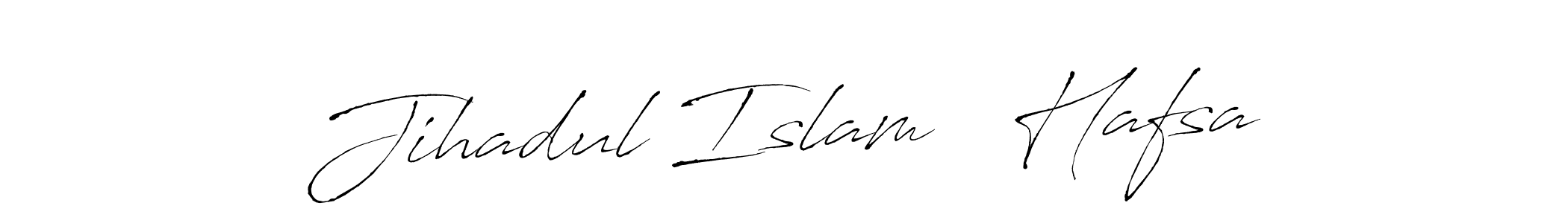 How to make Jihadul Islam   Hafsa signature? Antro_Vectra is a professional autograph style. Create handwritten signature for Jihadul Islam   Hafsa name. Jihadul Islam   Hafsa signature style 6 images and pictures png