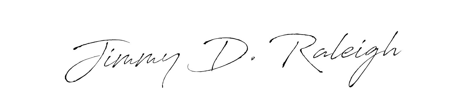 Use a signature maker to create a handwritten signature online. With this signature software, you can design (Antro_Vectra) your own signature for name Jimmy D. Raleigh. Jimmy D. Raleigh signature style 6 images and pictures png