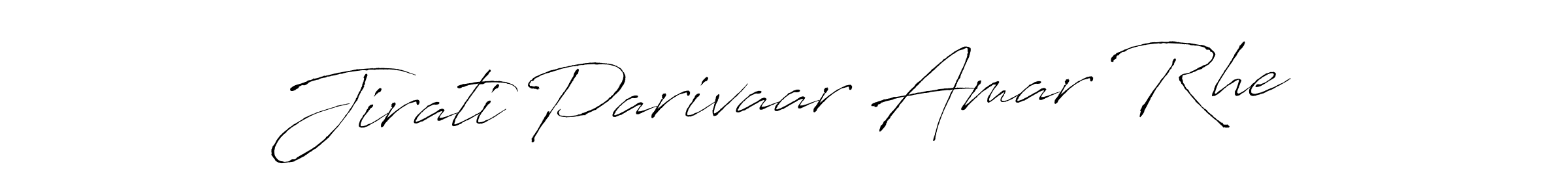 Make a beautiful signature design for name Jirati Parivaar Amar Rhe. Use this online signature maker to create a handwritten signature for free. Jirati Parivaar Amar Rhe signature style 6 images and pictures png