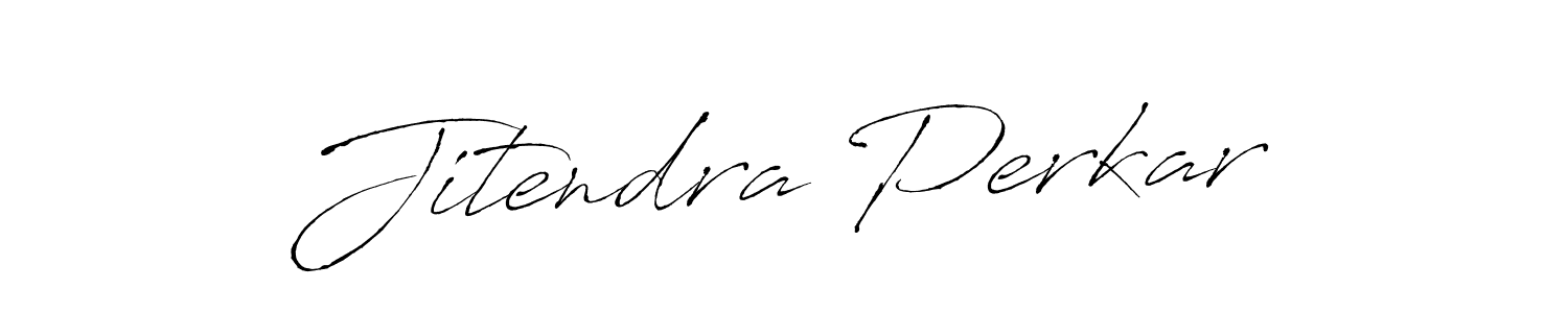 Make a short Jitendra Perkar signature style. Manage your documents anywhere anytime using Antro_Vectra. Create and add eSignatures, submit forms, share and send files easily. Jitendra Perkar signature style 6 images and pictures png