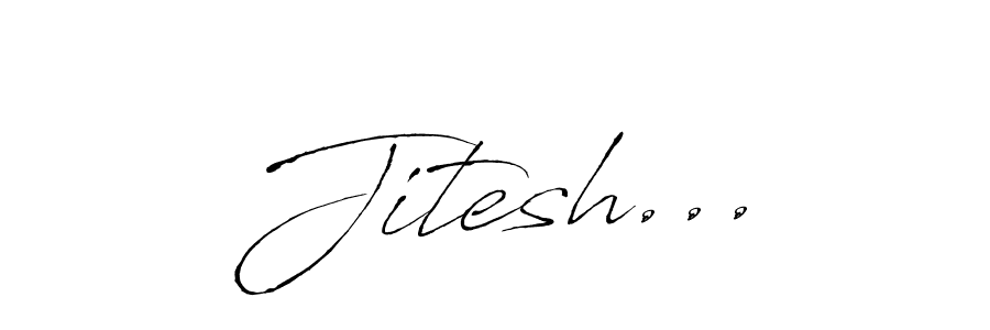 Make a beautiful signature design for name Jitesh.... With this signature (Antro_Vectra) style, you can create a handwritten signature for free. Jitesh... signature style 6 images and pictures png
