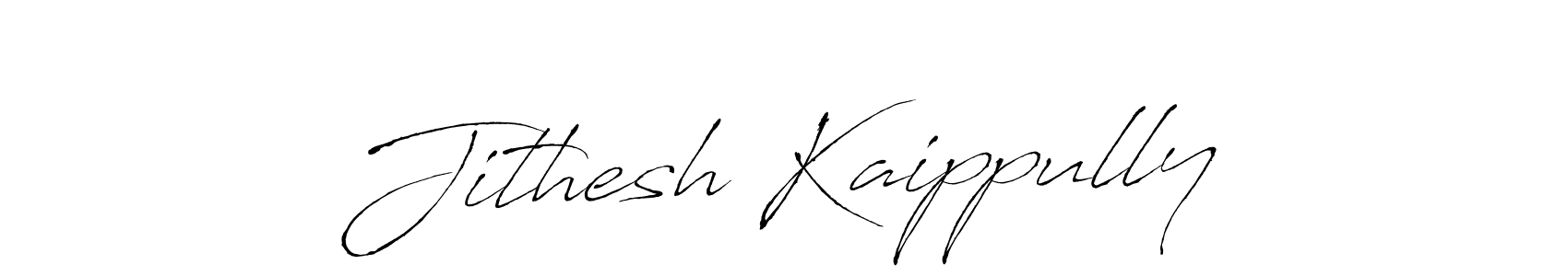 You should practise on your own different ways (Antro_Vectra) to write your name (Jithesh Kaippully) in signature. don't let someone else do it for you. Jithesh Kaippully signature style 6 images and pictures png