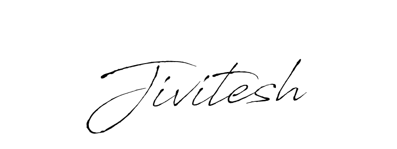 You should practise on your own different ways (Antro_Vectra) to write your name (Jivitesh) in signature. don't let someone else do it for you. Jivitesh signature style 6 images and pictures png