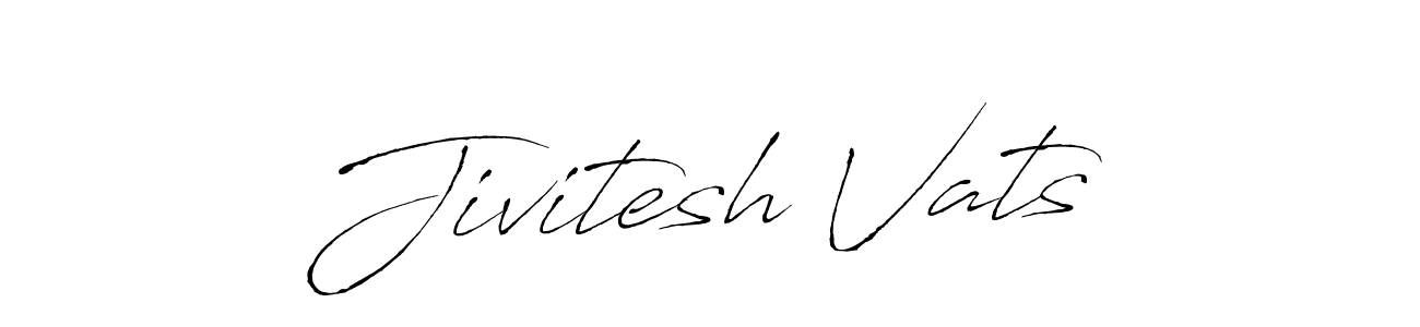 You should practise on your own different ways (Antro_Vectra) to write your name (Jivitesh Vats) in signature. don't let someone else do it for you. Jivitesh Vats signature style 6 images and pictures png