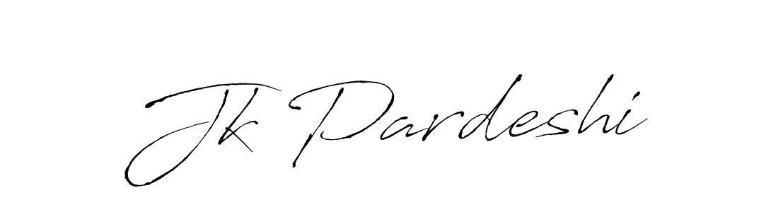 How to make Jk Pardeshi name signature. Use Antro_Vectra style for creating short signs online. This is the latest handwritten sign. Jk Pardeshi signature style 6 images and pictures png