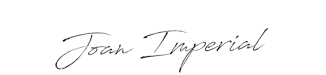 You should practise on your own different ways (Antro_Vectra) to write your name (Joan Imperial) in signature. don't let someone else do it for you. Joan Imperial signature style 6 images and pictures png