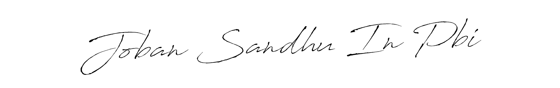 Joban Sandhu In Pbi stylish signature style. Best Handwritten Sign (Antro_Vectra) for my name. Handwritten Signature Collection Ideas for my name Joban Sandhu In Pbi. Joban Sandhu In Pbi signature style 6 images and pictures png