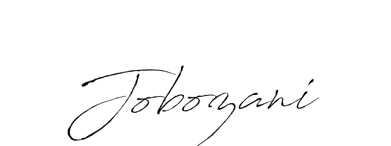 Use a signature maker to create a handwritten signature online. With this signature software, you can design (Antro_Vectra) your own signature for name Jobozani. Jobozani signature style 6 images and pictures png