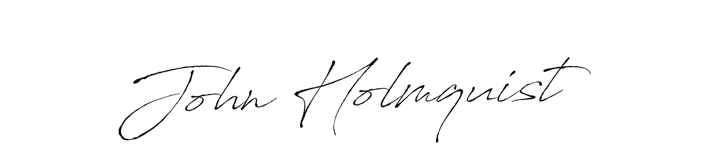 John Holmquist stylish signature style. Best Handwritten Sign (Antro_Vectra) for my name. Handwritten Signature Collection Ideas for my name John Holmquist. John Holmquist signature style 6 images and pictures png