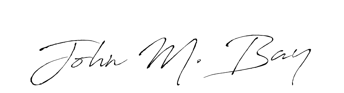 John M. Bay stylish signature style. Best Handwritten Sign (Antro_Vectra) for my name. Handwritten Signature Collection Ideas for my name John M. Bay. John M. Bay signature style 6 images and pictures png