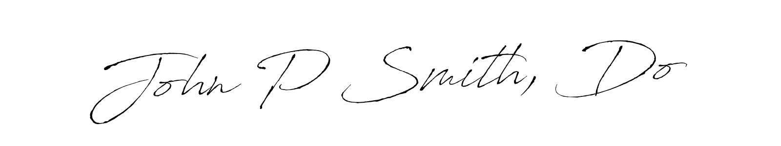 John P Smith, Do stylish signature style. Best Handwritten Sign (Antro_Vectra) for my name. Handwritten Signature Collection Ideas for my name John P Smith, Do. John P Smith, Do signature style 6 images and pictures png