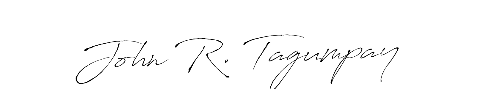 You should practise on your own different ways (Antro_Vectra) to write your name (John R. Tagumpay) in signature. don't let someone else do it for you. John R. Tagumpay signature style 6 images and pictures png
