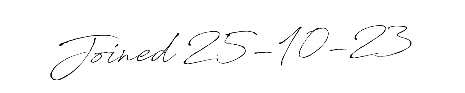 How to make Joined 25-10-23 name signature. Use Antro_Vectra style for creating short signs online. This is the latest handwritten sign. Joined 25-10-23 signature style 6 images and pictures png