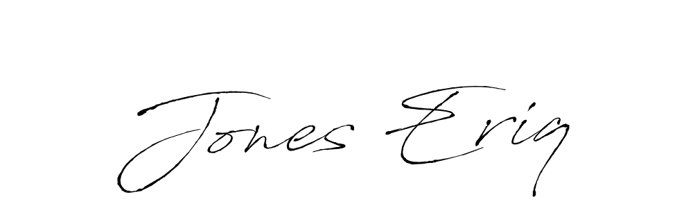 Use a signature maker to create a handwritten signature online. With this signature software, you can design (Antro_Vectra) your own signature for name Jones Eriq. Jones Eriq signature style 6 images and pictures png