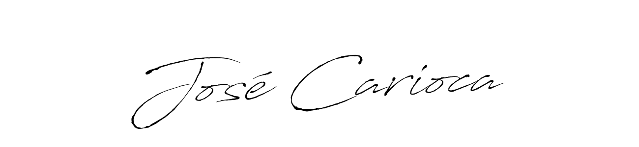 José Carioca stylish signature style. Best Handwritten Sign (Antro_Vectra) for my name. Handwritten Signature Collection Ideas for my name José Carioca. José Carioca signature style 6 images and pictures png