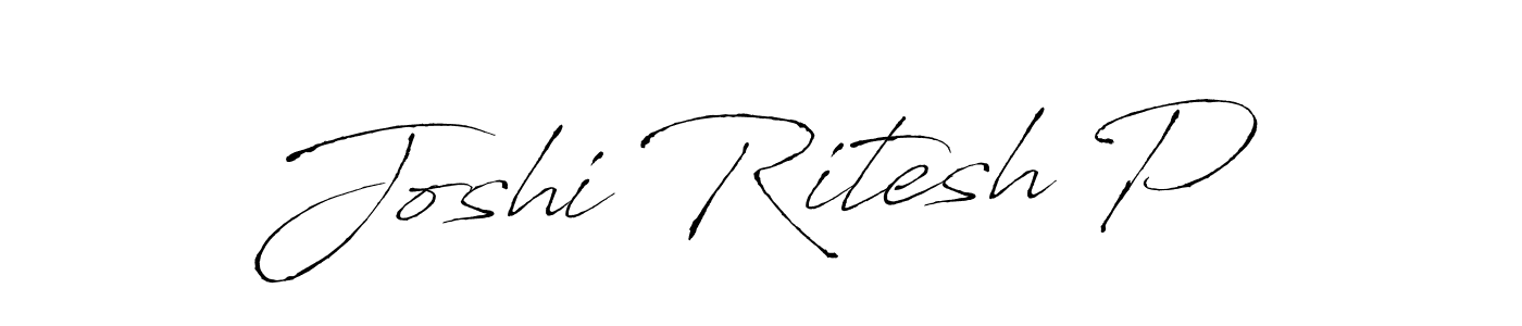 How to make Joshi Ritesh P signature? Antro_Vectra is a professional autograph style. Create handwritten signature for Joshi Ritesh P name. Joshi Ritesh P signature style 6 images and pictures png