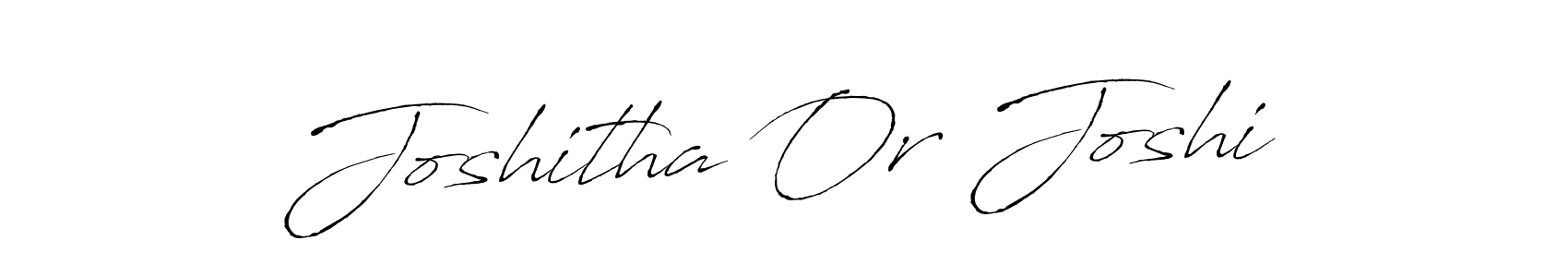 Joshitha Or Joshi stylish signature style. Best Handwritten Sign (Antro_Vectra) for my name. Handwritten Signature Collection Ideas for my name Joshitha Or Joshi. Joshitha Or Joshi signature style 6 images and pictures png