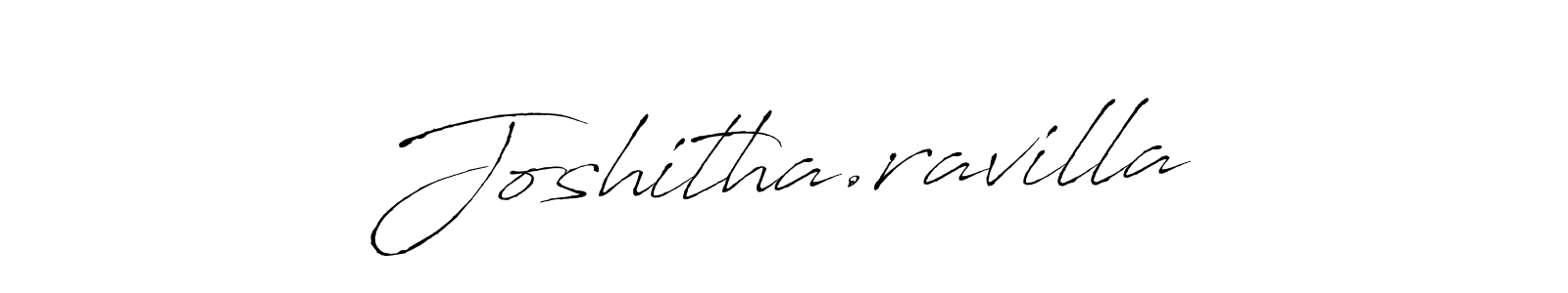 Use a signature maker to create a handwritten signature online. With this signature software, you can design (Antro_Vectra) your own signature for name Joshitha.ravilla. Joshitha.ravilla signature style 6 images and pictures png