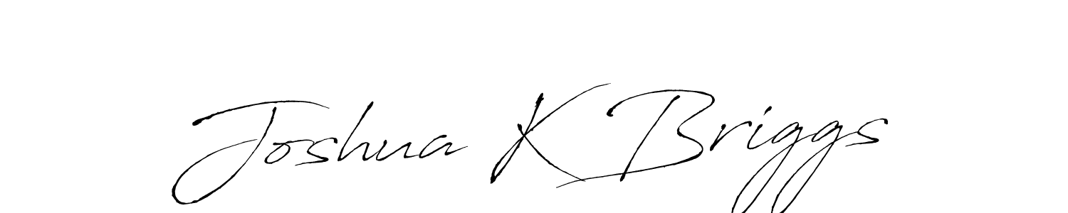 It looks lik you need a new signature style for name Joshua K Briggs. Design unique handwritten (Antro_Vectra) signature with our free signature maker in just a few clicks. Joshua K Briggs signature style 6 images and pictures png