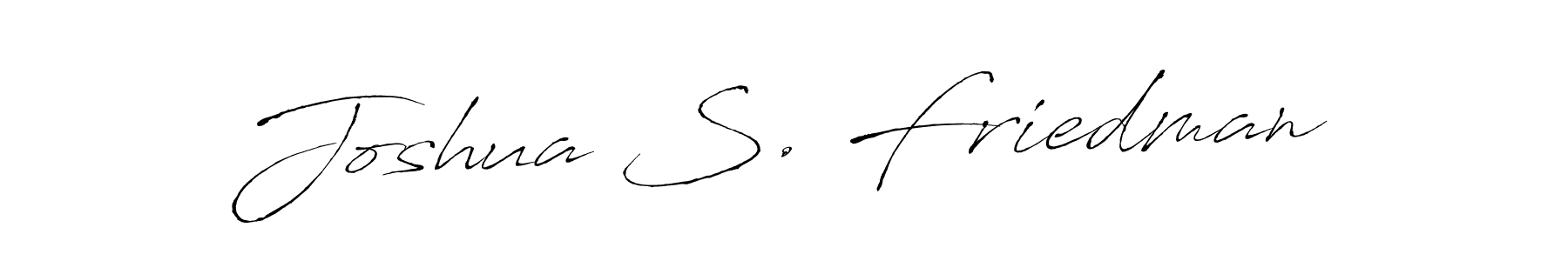 Design your own signature with our free online signature maker. With this signature software, you can create a handwritten (Antro_Vectra) signature for name Joshua S. Friedman. Joshua S. Friedman signature style 6 images and pictures png
