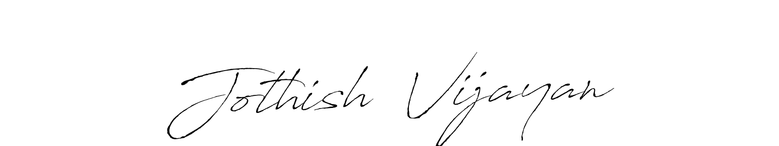 Make a short Jothish  Vijayan signature style. Manage your documents anywhere anytime using Antro_Vectra. Create and add eSignatures, submit forms, share and send files easily. Jothish  Vijayan signature style 6 images and pictures png