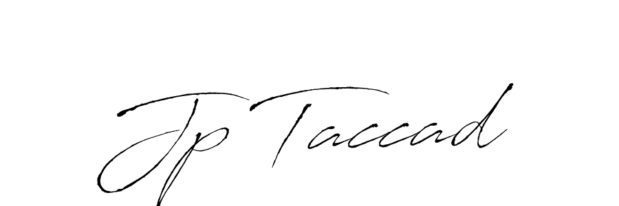 Make a beautiful signature design for name Jp Taccad. With this signature (Antro_Vectra) style, you can create a handwritten signature for free. Jp Taccad signature style 6 images and pictures png