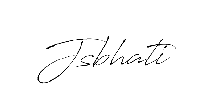 Also we have Jsbhati name is the best signature style. Create professional handwritten signature collection using Antro_Vectra autograph style. Jsbhati signature style 6 images and pictures png