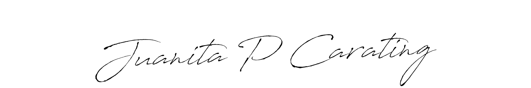 Make a short Juanita P Carating signature style. Manage your documents anywhere anytime using Antro_Vectra. Create and add eSignatures, submit forms, share and send files easily. Juanita P Carating signature style 6 images and pictures png