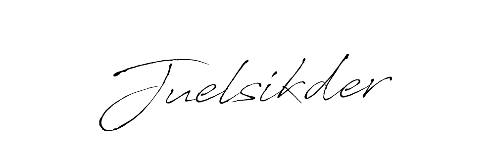 Juelsikder stylish signature style. Best Handwritten Sign (Antro_Vectra) for my name. Handwritten Signature Collection Ideas for my name Juelsikder. Juelsikder signature style 6 images and pictures png