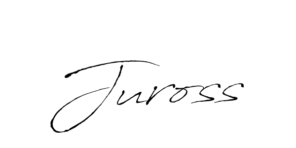 Make a beautiful signature design for name Juross. With this signature (Antro_Vectra) style, you can create a handwritten signature for free. Juross signature style 6 images and pictures png