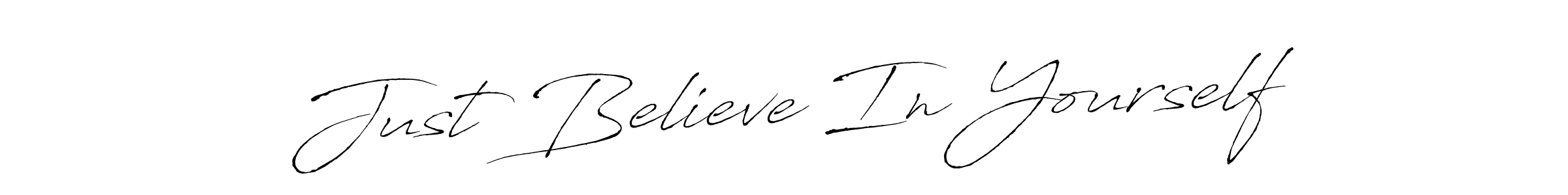 Create a beautiful signature design for name Just Believe In Yourself. With this signature (Antro_Vectra) fonts, you can make a handwritten signature for free. Just Believe In Yourself signature style 6 images and pictures png