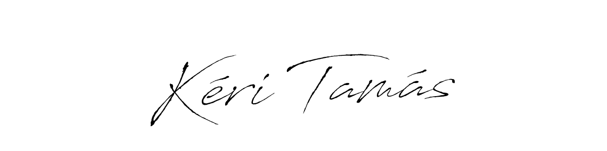 How to make Kéri Tamás name signature. Use Antro_Vectra style for creating short signs online. This is the latest handwritten sign. Kéri Tamás signature style 6 images and pictures png
