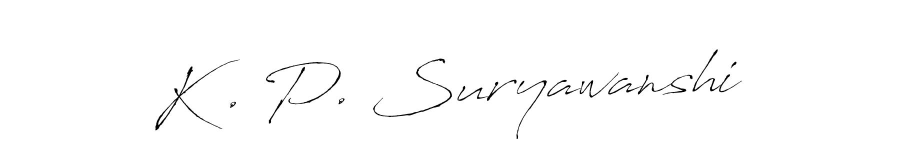 Make a beautiful signature design for name K . P. Suryawanshi. With this signature (Antro_Vectra) style, you can create a handwritten signature for free. K . P. Suryawanshi signature style 6 images and pictures png