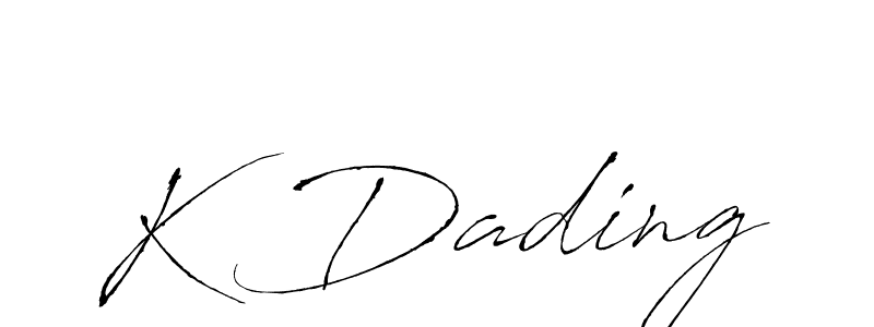 Also we have K Dading name is the best signature style. Create professional handwritten signature collection using Antro_Vectra autograph style. K Dading signature style 6 images and pictures png