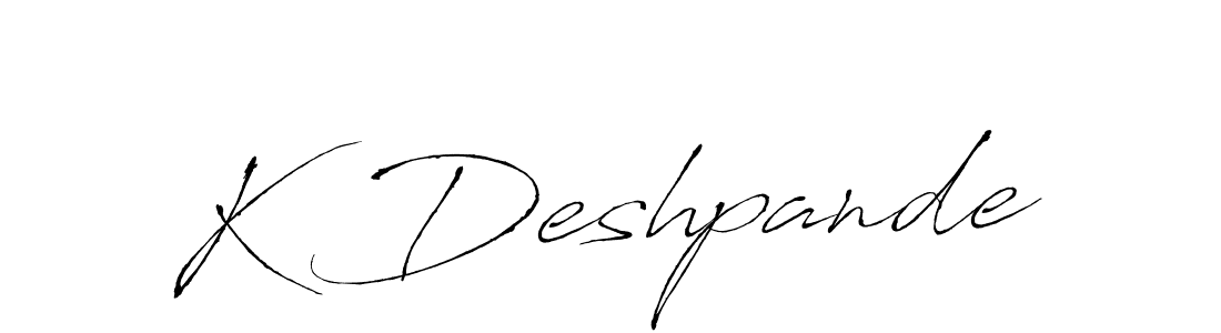 Also You can easily find your signature by using the search form. We will create K Deshpande name handwritten signature images for you free of cost using Antro_Vectra sign style. K Deshpande signature style 6 images and pictures png