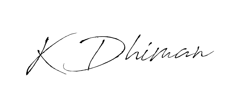 Design your own signature with our free online signature maker. With this signature software, you can create a handwritten (Antro_Vectra) signature for name K Dhiman. K Dhiman signature style 6 images and pictures png
