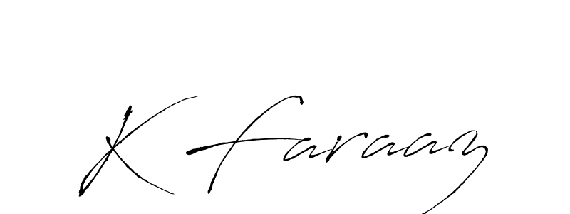 K Faraaz stylish signature style. Best Handwritten Sign (Antro_Vectra) for my name. Handwritten Signature Collection Ideas for my name K Faraaz. K Faraaz signature style 6 images and pictures png