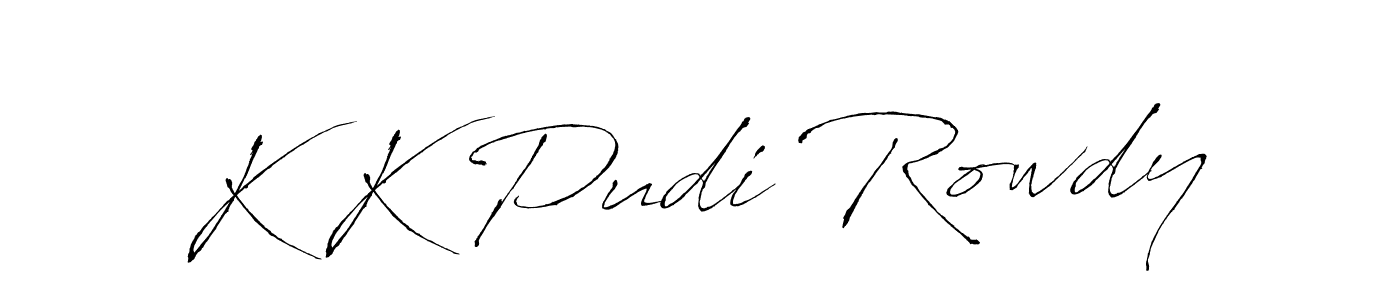 Once you've used our free online signature maker to create your best signature Antro_Vectra style, it's time to enjoy all of the benefits that K K Pudi Rowdy name signing documents. K K Pudi Rowdy signature style 6 images and pictures png