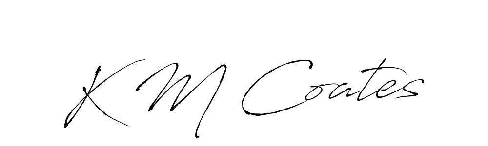 It looks lik you need a new signature style for name K M Coates. Design unique handwritten (Antro_Vectra) signature with our free signature maker in just a few clicks. K M Coates signature style 6 images and pictures png
