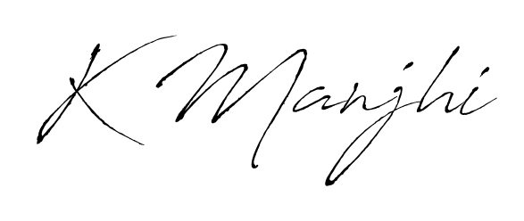 Get an exclusive digital autograph for K Manjhi. The Antro_Vectra typeface captures the charm of real penmanship on paper. K Manjhi signature style 6 images and pictures png