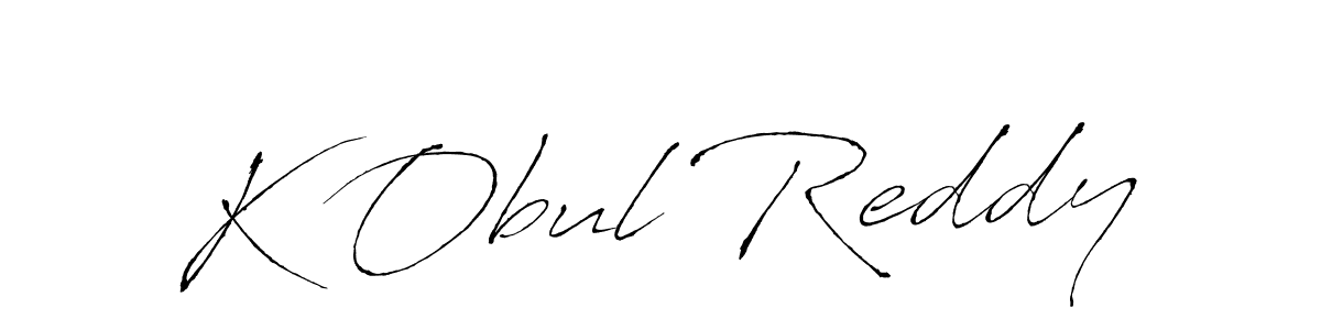 You should practise on your own different ways (Antro_Vectra) to write your name (K Obul Reddy) in signature. don't let someone else do it for you. K Obul Reddy signature style 6 images and pictures png